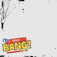 Off-white grunge background, BANG! typography tag