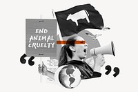 End animal cruelty, woman protesting remix