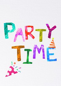 Party time word, paper craft collage