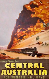Commonwealth Railways poster -- go by train to Central Australia (1940), vintage train travel poster. Original public domain image from Wikimedia Commons. Digitally enhanced by rawpixel.