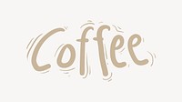 Coffee word, cute typography vector