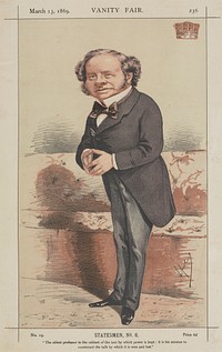 The ablest Professor in the Cabinet of the Tact by which Power is Kept: It is his Mission to Counteract the Talk by Which it is Won and Lost, Earl Granville, from Vanity Fair, Politicians