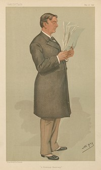 Politicians - Vanity Fair - 'A Financial Secretary'. Rt. Hon. R.W. Hanbury. May 28, 1896