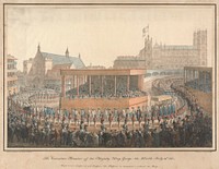 The Coronation Procession of His Majesty King George the IV, July 19th 1821