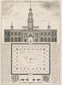 An Elevation, Plan, and History of the Royal Exchange of London