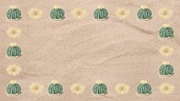 Cactus border, sand desktop wallpaper