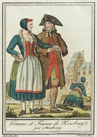 Costumes de Différent Pays, 'Homme et Femme de Housberg, près Strasbourg' by L F Labrousse and Jacques Grasset de Saint Sauveur
