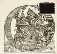 The Wheel of Fortune by Hans Springinklee  circa 1495 after 1522