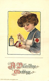 A valentine message 1Author(s): Schmuker, Samuel, (1879-1921) artist. Postcard featuring a color illustration of a Red Cross nurse wrapping a heart in a bandage. There is a bottle of medicine next to her with a label reading "Elixir of love." There is a Red Cross symbol on the armband on her left arm. Elements of the postcard are embossed. Original public domain image from Flickr