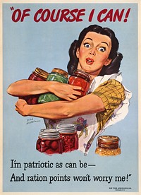 Of course I can! I'm as patriotic as can be -- and ration points won't worry me! (1944), vintage poster by Dick Williams. Original public domain image from Digital Commonwealth. Digitally enhanced by rawpixel.