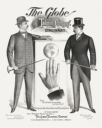 The Globe Tailoring Company, Cincinnati. Upon the fingers of one hand you can count the leading mail order merchant tailoring firms (1896), vintage men's apparel illustration. Original public domain image from the Library of Congress. Digitally enhanced by rawpixel.