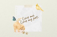 Love me love my pet, cute dog collage