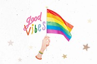 Good vibes words, waving pride flag