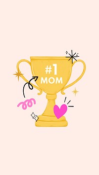 Mother's day celebration iPhone wallpaper, #1 mom trophy illustration