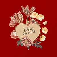 Life is beautiful quote, Autumn flower collage art