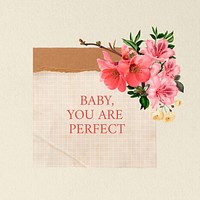 You are perfect quote, aesthetic flower collage art