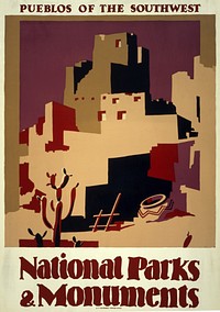 National Parks and Monuments: Pueblos of the southwest. Poster shows pueblo dwellings with cactus and clay pot in foreground (1930s) by Dorothy Waugh.