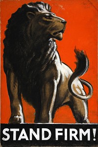 INF3-128 War Effort Stand Firm (Lion) Artist Tom Purvis