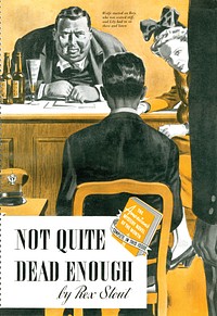 Title illustration for "Not Quite Dead Enough", a Nero Wolfe novella by Rex Stout that first appeared in The American Magazine