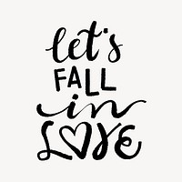 Let's fall in love word doodle illustration design