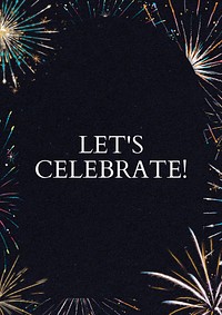 Let's celebrate!  poster template