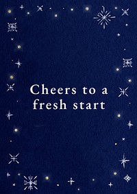 Cheers to a fresh start  poster template
