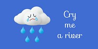 Crying cloud Twitter post template