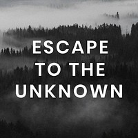 Travel quote, escape to the unknown Instagram post template