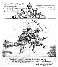 Two Scotsmen flying on a witch's broomstick from Edinburgh to London; representing Scots usurping the positions of southerners under the government of Lord Bute. Etching by P. Sandby, 1762.