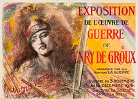Exposition de l'oeuvre de guerre de henry de groux (juliste), 1916, Henri De Groux