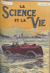 Couverture de La Science et la Vie n°52, Paris, septembre 1920. Sujet de la une : La Sirène, automobile flottante conçue par un ingénieur américain (p. 209).