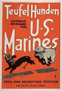 United States Marine Corps (USMC) World War I recruiting poster. A Marine bulldog chases a German dachshund, taking advantage of the German nickname for Marines as "Devil Dogs".