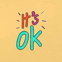 It's ok word sticker, cute yellow design vector