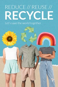 Reduce, reuse, recycle template, environment remixed media psd