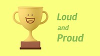 Smiling trophy Powerpoint presentation template, loud and proud quote psd