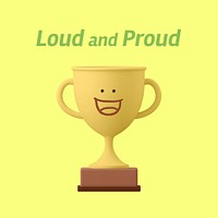 Smiling trophy Instagram post template, loud and proud quote psd