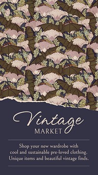 Vintage market Instagram story template, aesthetic floral pattern psd, famous Maurice Pillard Verneuil artwork remixed by rawpixel