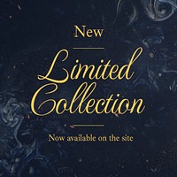 Limited collection instagram ad template, dark elegant, editable text psd