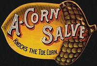             A-corn salve knocks the toe corn.          