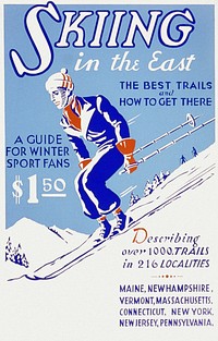 Skiing in the East The best trails and how to get there : A guide for winter sport fans : Describing over 1000 trails in 216 localities (1936-1939) chromolithograph art. Original public domain image from the Library of Congress. Digitally enhanced by rawpixel.