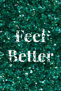 Feel better psd word glitter font