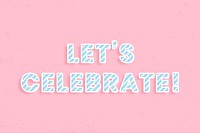 Candy cane let&#39;s celebrate! template message diagonal stripe pattern typography