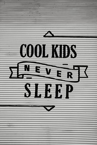 Cool kids never sleep on white texture background. Free public domain CC0 photo.