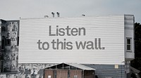 Billboard with listen to this wall word. Free public domain CC0 image