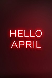 Glowing red Hello April typography