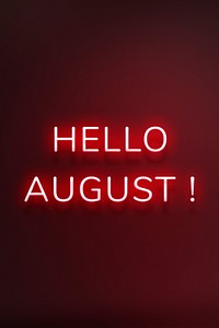 Glowing neon Hello August! text