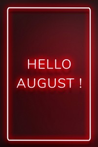 Hello August! frame neon border typography
