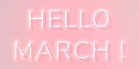 Glowing neon Hello March! text