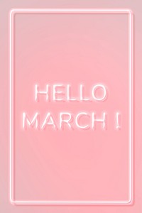 Hello March! frame neon border text