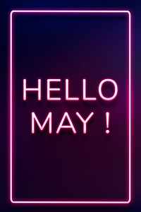 Hello May! frame neon border typography